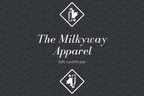 Milkyway Apparel Gift Card – Give Style, Give Back